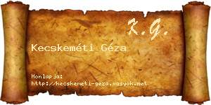 Kecskeméti Géza névjegykártya